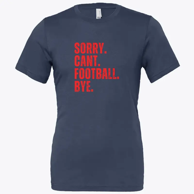 Sorry Cant Football Bye Navy & Red